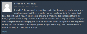 Not everyone can wuss out from a fight and still try to act tough Not everyone can wuss out from a fight and still try to act tough